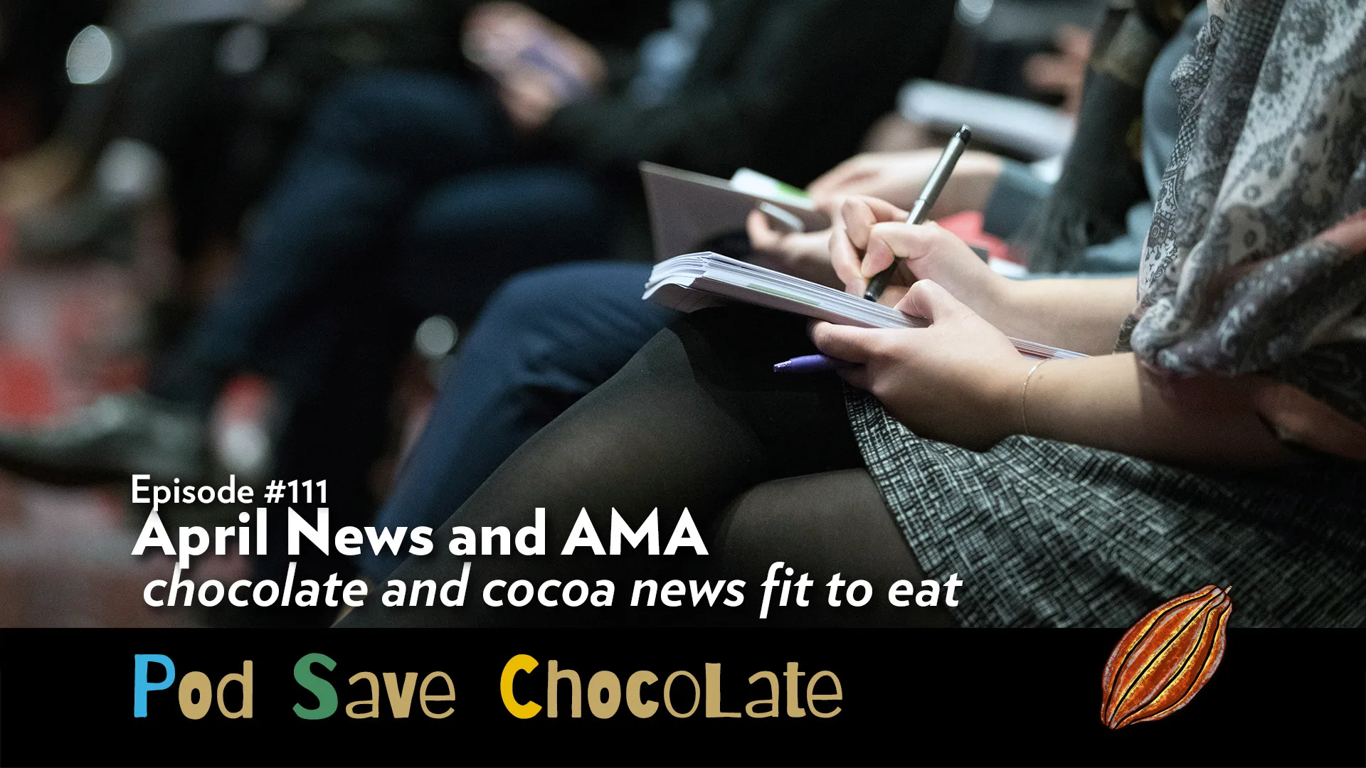 April 2025 News & AMA | #PodSaveChocolate Ep 111