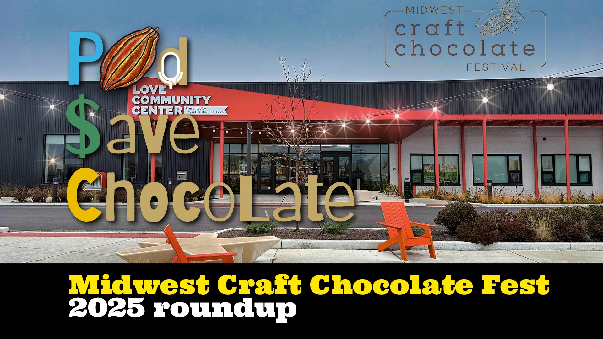 2025 Midwest Craft Chocolate Festival Roundup | #PSC 164