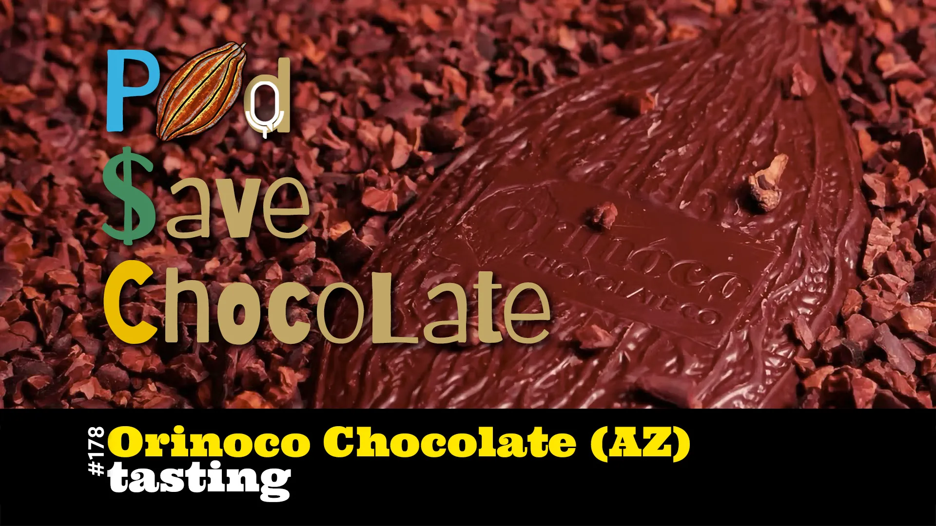 Tasting Chocolate: Orinoco Chocolate Co. | #PSC 178