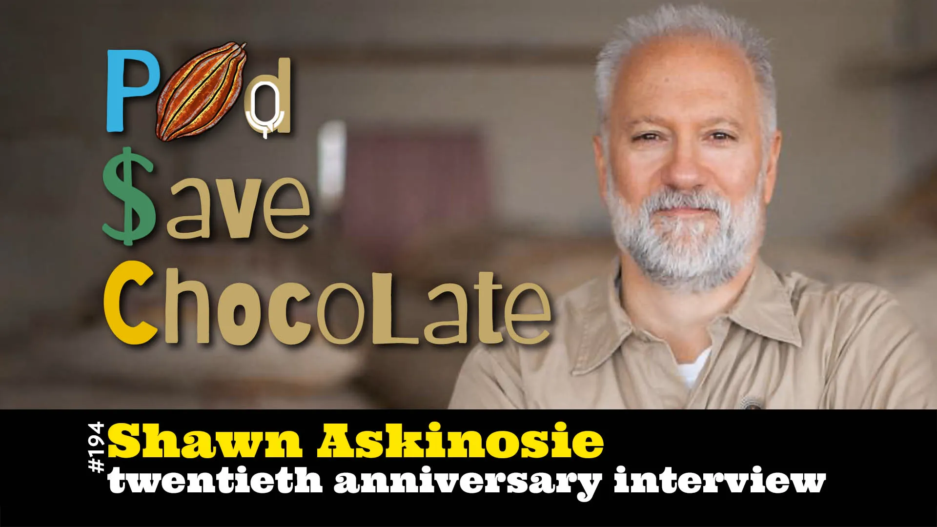 20th Anniversary Interview with Shawn Askinosie | #PSC 194
