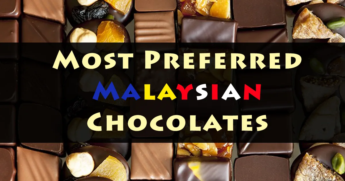 Most Preferred Malaysian Chocolates