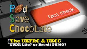 The UKFRC & UKCC: EUDR 2.0 Lite? | #PSC 192